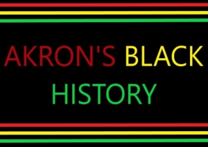 Akron&#039;s Black History